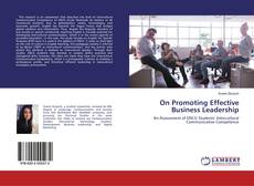 Copertina di On Promoting Effective Business Leadership