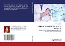 Copertina di Flexible softwear microstrip antenna