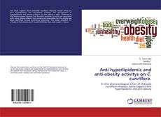 Buchcover von Anti hyperlipidemic and anti-obesity activitys on C. curviflora.