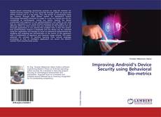 Buchcover von Improving Android’s Device Security using Behavioral Bio-metrics