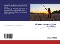 Copertina di Effect of variety and intra-row spacing