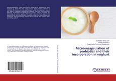 Copertina di Microencapsulation of probiotics and their incorporation in yoghurt