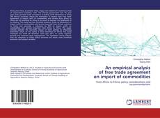 Buchcover von An empirical analysis of free trade agreement on import of commodities
