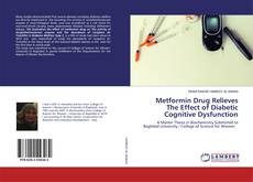 Copertina di Metformin Drug Relieves The Effect of Diabetic Cognitive Dysfunction