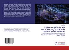 Copertina di Election Algorithm for AODV Routing Protocol in Mobile Adhoc Network