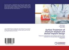 Copertina di Surface Treatment of Titanium Implant and Dental Implant Design