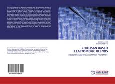 Bookcover of CHITOSAN BASED ELASTOMERIC BLENDS