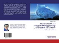 Buchcover von Crystal Growth and Characterizations of Amino Acids doped ADP Crystals