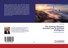 Copertina di The Synergy Between Aviation Law & Artificial Intelligence