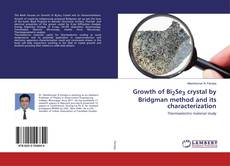 Copertina di Growth of Bi2Se3 crystal by Bridgman method and its characterization