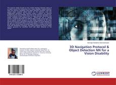 Buchcover von 3D Navigation Protocol & Object Detection NN for a Vision Disability