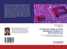 Buchcover von A Transient Study on Heat Dissipation Problem in Microelectronics