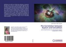 Buchcover von The Correlation between Asylum and Extradition