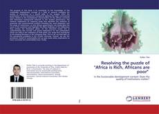 Copertina di Resolving the puzzle of "Africa is Rich, Africans are poor"