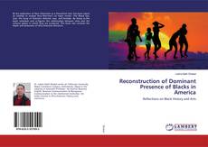 Copertina di Reconstruction of Dominant Presence of Blacks in America