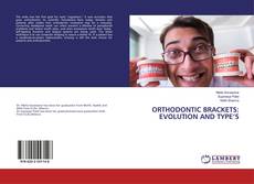 Buchcover von ORTHODONTIC BRACKETS: EVOLUTION AND TYPE’S