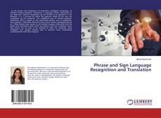 Copertina di Phrase and Sign Language Recognition and Translation