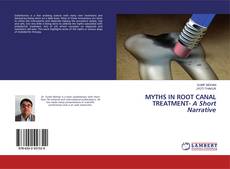Buchcover von Myths in Root Canal Treatment - A Short Narrative