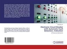 Copertina di Electronic Circuit Breaker with Automatic Fault Detection, Indication
