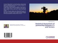 Buchcover von Statistical Assessment of partnership between U I and farmers