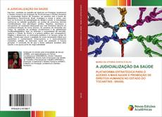 Copertina di A JUDICIALIZAÇÃO DA SAÚDE