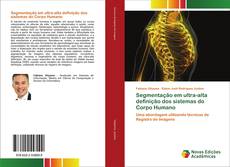 Copertina di Segmentação em ultra-alta definição dos sistemas do Corpo Humano