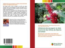 Couverture de Influência da secagem no óleo essencial das folhas de Alpinia zerumbet