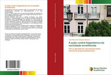 Copertina di A ação contra hegemônica da sociedade envelhecida