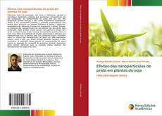Copertina di Efeitos das nanopartículas de prata em plantas de soja