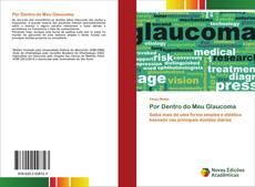 Copertina di Por Dentro do Meu Glaucoma