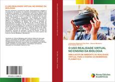 O USO REALIDADE VIRTUAL NO ENSINO DA BIOLOGIA kitap kapağı