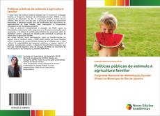 Copertina di Políticas públicas de estímulo à agricultura familiar