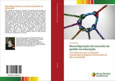 Copertina di Reconfiguração do conceito de gestão na educação