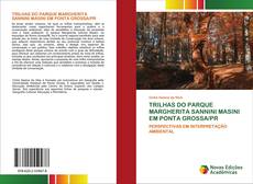 Copertina di TRILHAS DO PARQUE MARGHERITA SANNINI MASINI EM PONTA GROSSA/PR