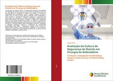 Copertina di Avaliação da Cultura de Segurança do Doente em Cirurgia de Ambulatório