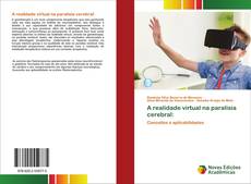 Copertina di A realidade virtual na paralisia cerebral:
