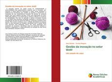 Copertina di Gestão da inovação no setor têxtil