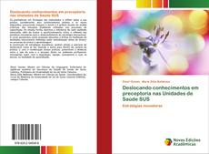 Copertina di Deslocando conhecimentos em preceptoria nas Unidades de Saúde SUS