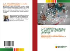 Copertina di I.o.T - INTERNET DAS COISAS NA CADEIA DE SUPRIMENTO LOGÍSTICO