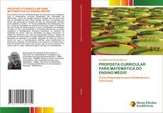 Couverture de PROPOSTA CURRICULAR PARA MATEMÁTICA DO ENSINO MÉDIO