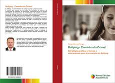 Copertina di Bullying - Caminho do Crime!