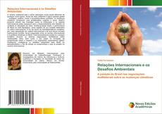 Copertina di Relações Internacionais e os Desafios Ambientais