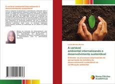 A variável ambiental:internalizando o desenvolvimento sustentável kitap kapağı