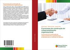 Copertina di O processo de construção do comprometimento organizacional