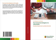 As novas tecnologias na educação kitap kapağı