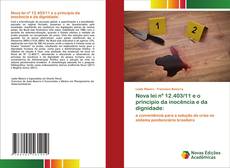 Nova lei nº 12.403/11 e o princípio da inocência e da dignidade: kitap kapağı