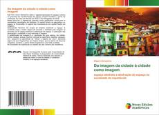 Da imagem da cidade à cidade como imagem kitap kapağı