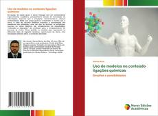 Couverture de Uso de modelos no conteúdo ligações químicas