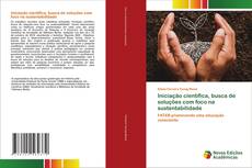 Buchcover von Iniciação científica, busca de soluções com foco na sustentabilidade