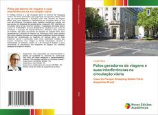 Polos geradores de viagens e suas interferências na circulação viária kitap kapağı